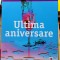 Ultima aniversare - Liane Moriarty