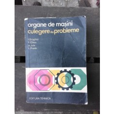 ORGANE DE MASINI, CULEGERE DE PROBLEME - I. DRAGHICI