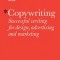 Copywriting: Successful Writing for Design, Advertising, and Marketing