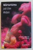 MARTURISIREA de JODI ELLEN MALPAS , 2019
