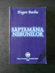 EUGEN BARBU - SAPTAMANA NEBUNILOR foto