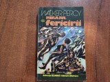 Mirajul fericirii de Walker Percy