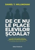 De ce nu le place elevilor scoala? - Daniel T. Willingham