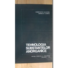 Tehnologia substantelor anorganice- Constantin Calistru, Cornelia Leonte