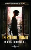 Cumpara ieftin In ritmul inimii/Mark Burnell, Corint