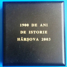 CUTIE PENTRU MEDALIA "1900 ANI DE ISTORIE HARSOVA 2003"