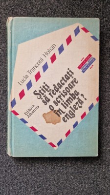 STITI SA REDACTATI O SCRISOARE IN LIMBA ENGLEZA? - Trancota Hohan foto