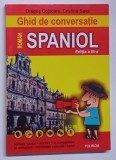 GHID DE CONVERSATIE ROMAN - SPANIOL de DRAGOS COJOCARU , 2018