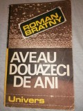 Roman Bratny - Aveau douazeci de ani