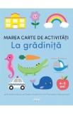 Cumpara ieftin Marea carte de activitati. La gradinita 4-5 ani