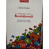 Liviu Groza - A o intoarce ca la... Revolutionesti (2014)