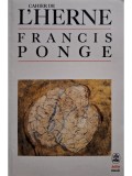 Cahier de L&#039;Herne - Francis Ponge (Editia: 1986)