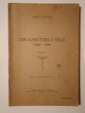 Dr. C. D. Severeanu - Din amintirile mele (1853-1928) (volumul I) (1929)