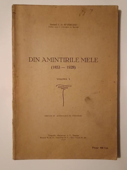 Dr. C. D. Severeanu - Din amintirile mele (1853-1928) (volumul I) (1929)