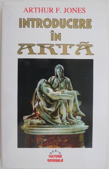 Introducere in arta &ndash; Arthur F. Jones