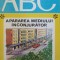 COLECTIA ABC: APARAREA MEDIULUI INCONJURATOR-EUGEN A. PORA-162577