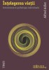 ALFRED ADLER - Intelegerea vietii. Introducere in psihologia individuala (NOUA)