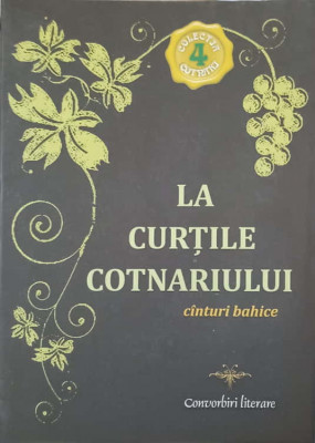 LA CURTILE COTNARIULUI. CANTARI BAHICE-COLECTIV foto