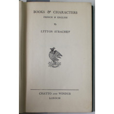 BOOKS and CHARACTERS FRENCH and ENGLISH by LYTTON STRACHEY , 1934