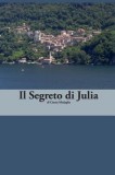Italian Easy Reader: Il Segreto Di Julia