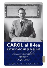 Intre datorie si pasiune (vol 6): Insemnari zilnice 1949-1951 - Publisol