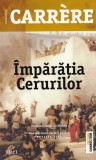 Emmanuel Carrere - Imparatia Cerurilor