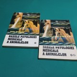 BAZELE PATOLOGIEI MEDICALE A ANIMALELOR / 2 VOL / SABIN GHERGARIU /1994 * E