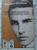 Tentatia. Feminitati - Prosper Merimee, Marcel Prevost, RAI 1992, Romana, Beletristica, Roman