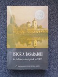 ISTORIA BASARABIEI DE LA INCEPUTURI PANA IN 2003 - Scurtu