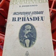 INCEPUTURILE LITERARE ALE LUI B. P. HASDEU , E. DVOICENCO , 1936