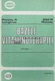 Bazele vitaminoterapiei (volumul 1) - 1990 - Enescu A. Longinus ($Q158), Junimea