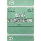 Bazele vitaminoterapiei (volumul 1) - 1990 - Enescu A. Longinus ($Q158)