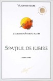 CEDRII SUNATORI AI RUSIEI VOL.3; SPATIUL DE IUBIRE-VLADIMIR MEGRE-273532