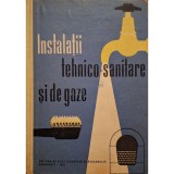 Ghitescu Dan - Instalatii tehnicosanitare si de gaze (Editia: 1961)