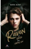Raven si vocile din capul lui - Sara Dust - Editura Creator-Libris
