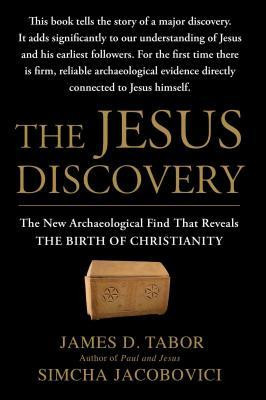 The Jesus Discovery: The New Archaeological Find That Reveals the Birth of Christianity foto