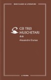 Cei trei muschetari Vol.2 - Alexandre Dumas