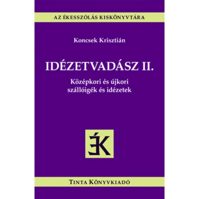 Id&eacute;zetvad&aacute;sz II. - K&ouml;z&eacute;pkori &eacute;s &uacute;jkori sz&aacute;ll&oacute;ig&eacute;k &eacute;s id&eacute;zetek