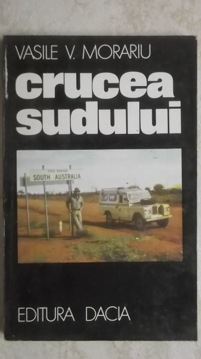 Vasile V. Morariu - Crucea Sudului. Insemnari din Australia