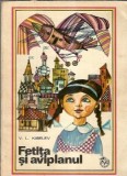 Cumpara ieftin Fetita si aviplanul V. L. Kiselev Editura Ion Creanga 1971 245 pagini literatura straina carte veche