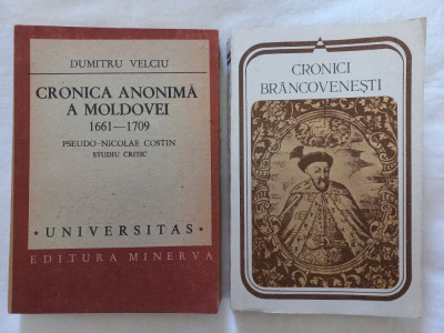 CRONICA ANONIMA A MOLDOVEI. 1661-1709 - DUMITRU VELCIU+ CRONICI BR&amp;Acirc;NCOVENESTI foto