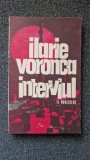 INTERVIUL * UNSPREZECE POVESTIRI - Ilarie Voronca