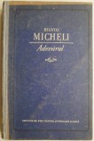 Cumpara ieftin Adevarul - Silvio Micheli - Roman, Colectia Adevarul, Carte Beletristica