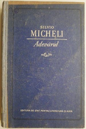 Adevarul &ndash; Silvio Micheli