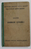 GRAMMAIRE ESPAGNOLE par CH. M. SAUER , METHODE GASPEY - OTTO - SAUER , 1938