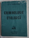 Criminologie etiologica-Valerian Cioclei