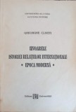IZVOARELE ISTORIEI RELATIILOR INTERNATIONALE. EPOCA MODERNA-GHEORGHE CLIVETI-244534
