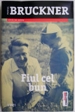 Fiul cel bun &ndash; Pascal Bruckner