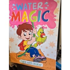 Water Magic - Paint with water (Apa magica. Picteaza cu apa - limba engleza)