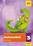 Matematică. Fișe de lucru. Clasa a III-a - Paperback brosat - Daniela Berechet, Florian Berechet, Jeana Tița, Lidia Costache - Art Klett